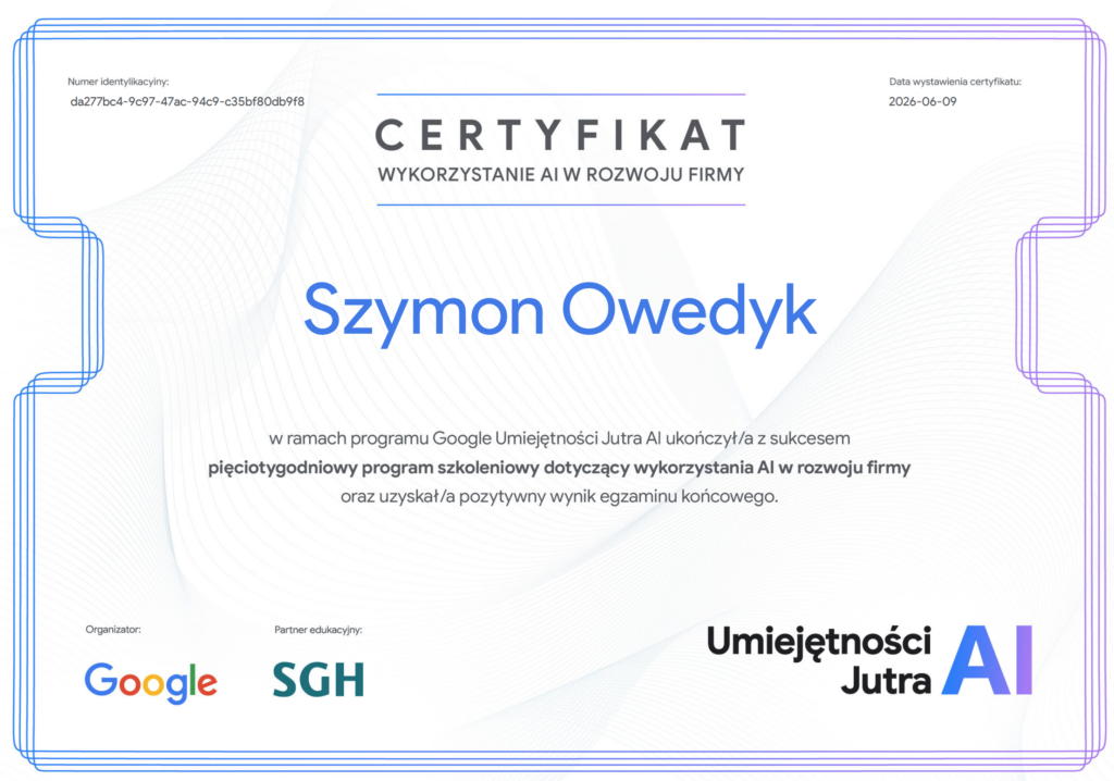 Zaświadczenie o ukończeniu kursu Szkolenie Jutra od Google dla Szymona Owedyka z CopywriterExpert. Oficjalny certyfikat potwierdzający kompetencje z zakresu zaawansowanego marketingu i wdrożeń AI w biznesie.